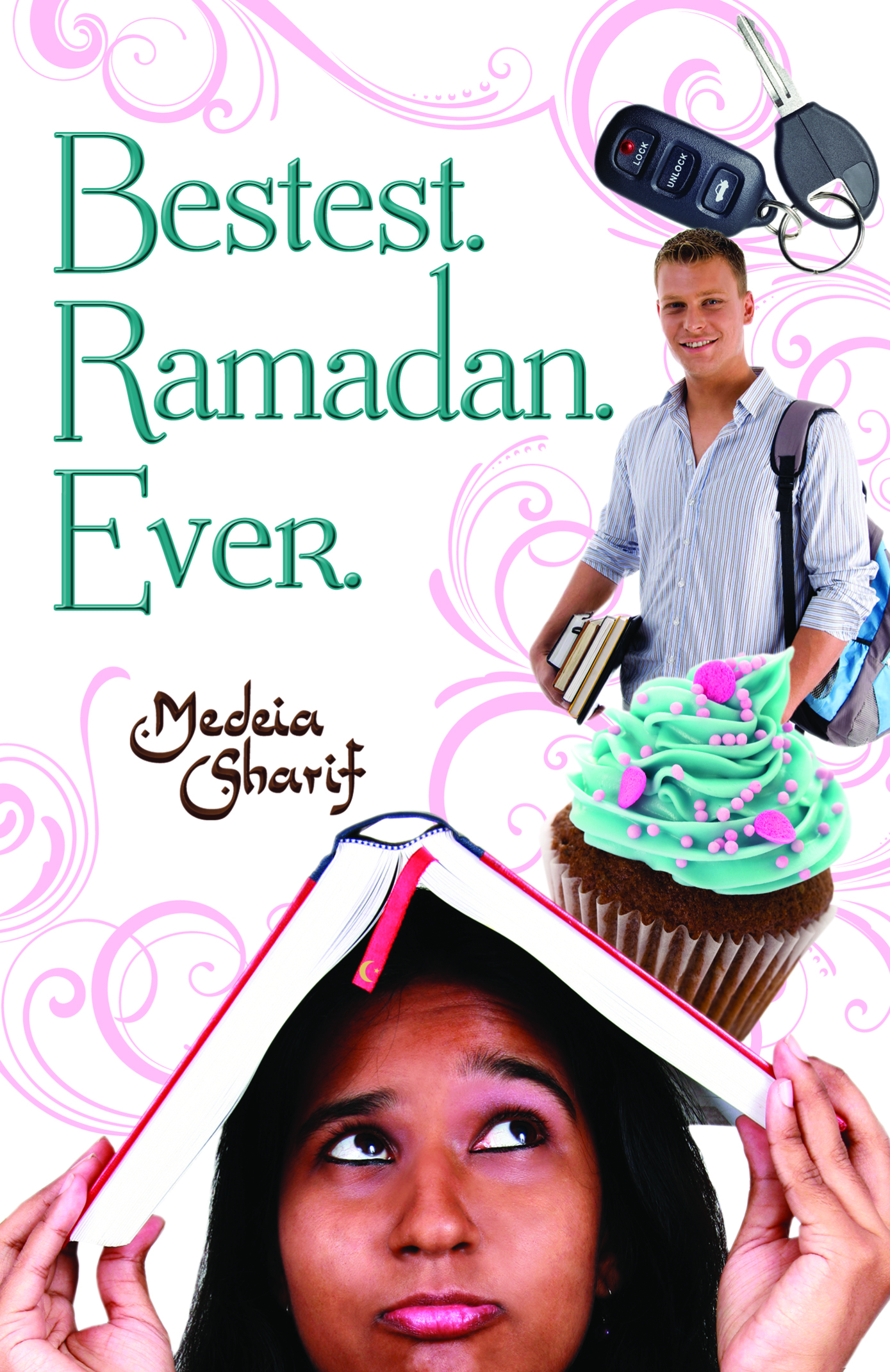 Bestest. Ramadan. Ever. (2011) by Medeia Sharif