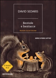 Bestiole e bestiacce (2010) by David Sedaris