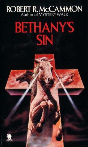 Bethany's Sin (1984) by Robert McCammon