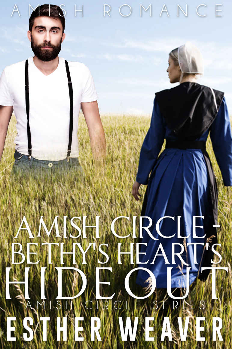 Bethy's Heart's Hideout (Amish Circle Series Book 4) by Esther Weaver