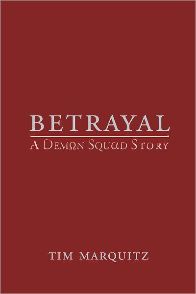 Betrayal - A Demon Squad Story