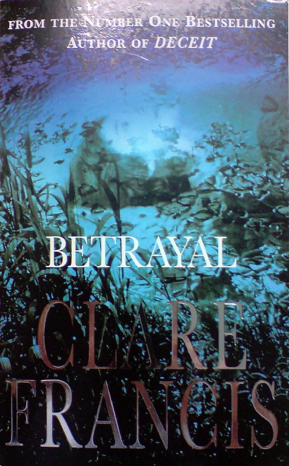 Betrayal by Clare Francis