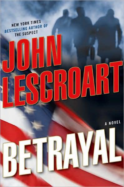 Betrayal by John Lescroart