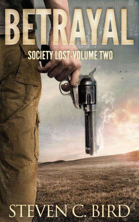 Betrayal: Society Lost, Volume Two by Steven Bird