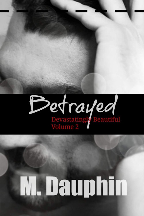 Betrayed by M Dauphin