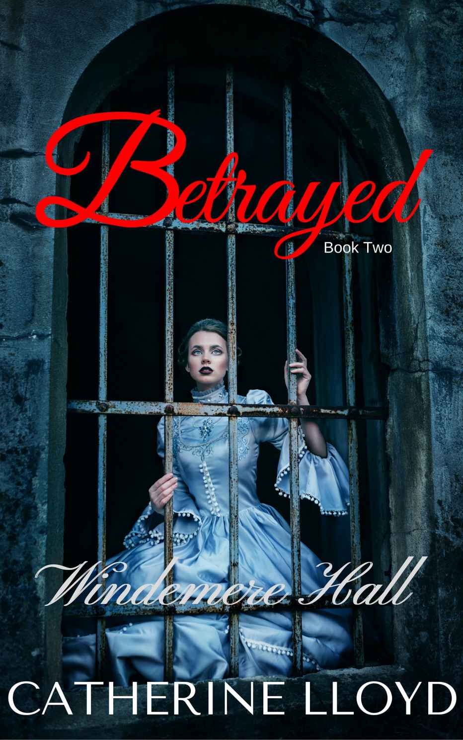 Betrayed by Catherine Lloyd