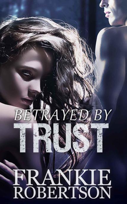 Betrayed by Trust