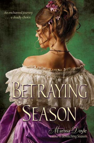 Betraying Season (2009) by Marissa Doyle