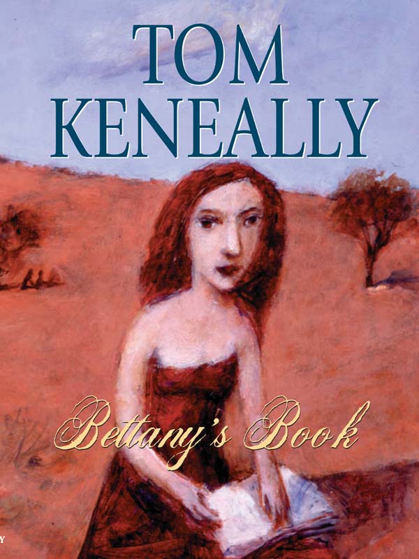 Bettany's Book by Keneally Thomas