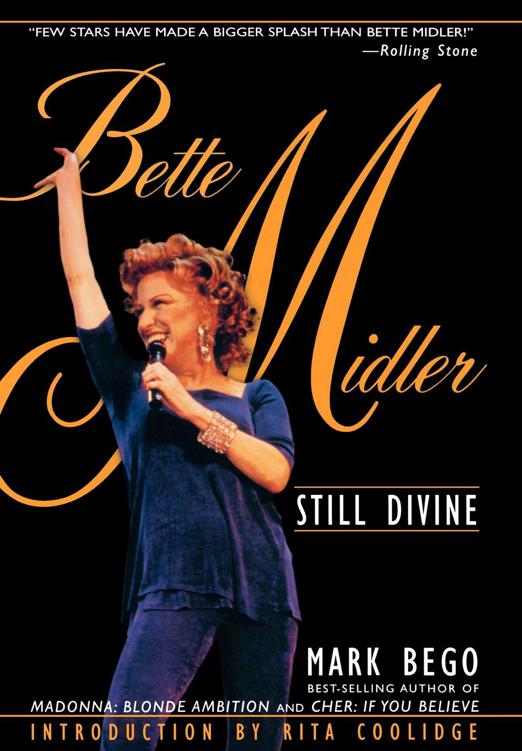 Bette Midler by Mark Bego