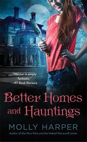 Better Homes and Hauntings (2014) by Molly Harper