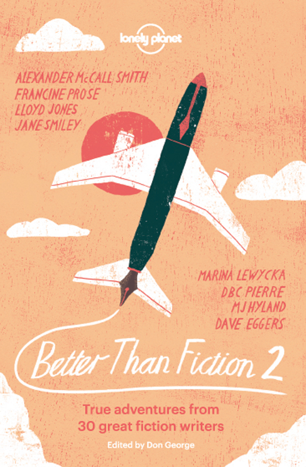 Better Than Fiction 2 (2015) by Lonely Planet