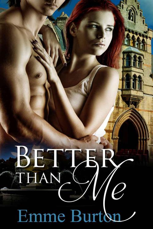 Better Than Me by Burton, Emme