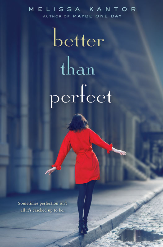 Better Than Perfect (2014) by Melissa Kantor