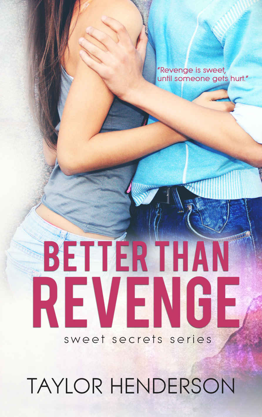 Better Than Revenge (Sweet Secrets #1) by Taylor Henderson