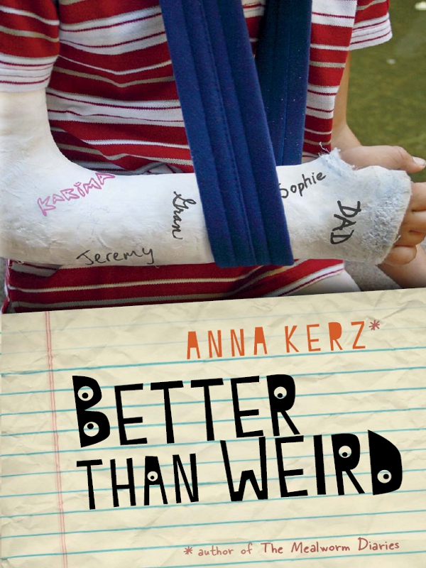 Better Than Weird (2011) by Anna Kerz