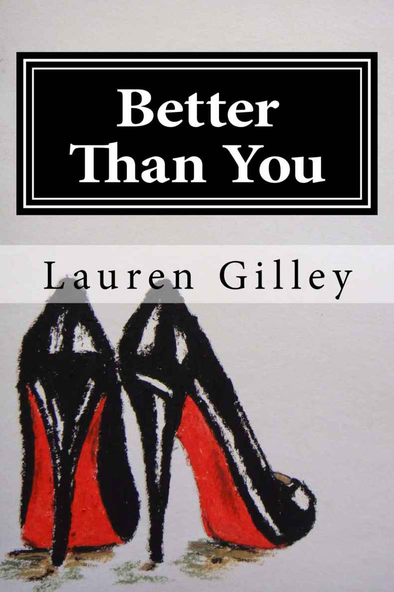 Better Than You (The Walker Family Series Book 3) by Lauren Gilley