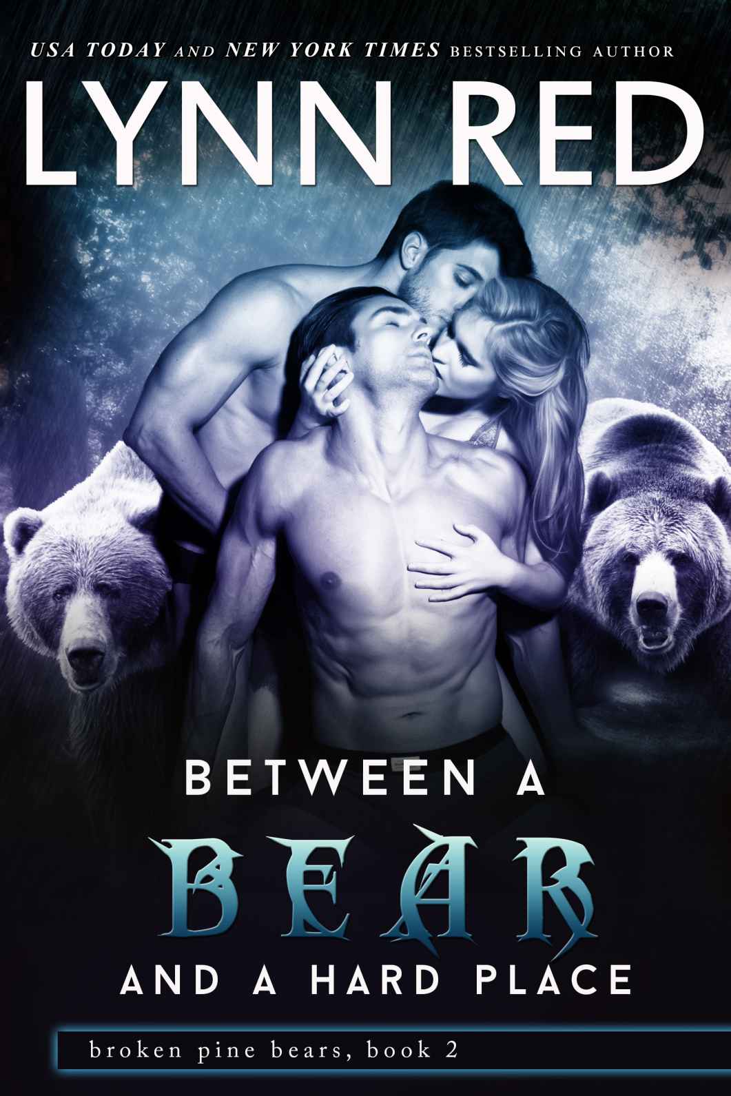 Between a Bear and a Hard Place (Alpha Werebear Romance) (2015)