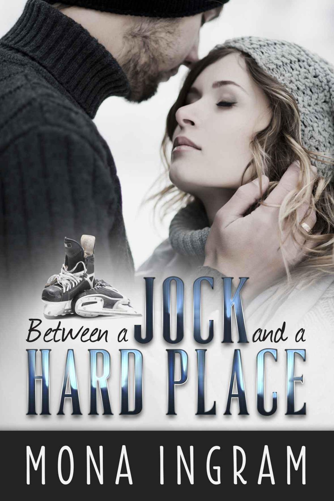 Between a Jock and a Hard Place: A Romance Novella by Ingram, Mona