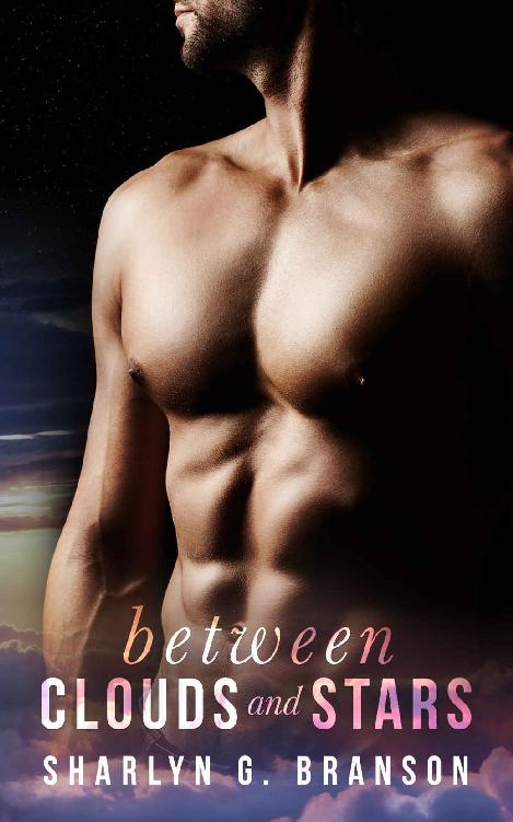 BETWEEN CLOUDS AND STARS: A Sexy Standalone Romance