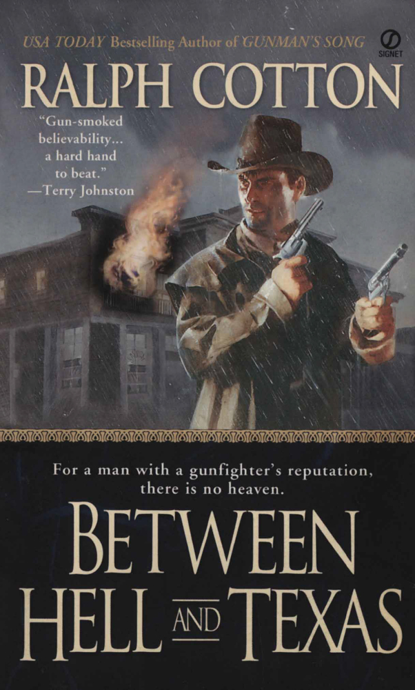 Between Hell and Texas by Ralph Cotton