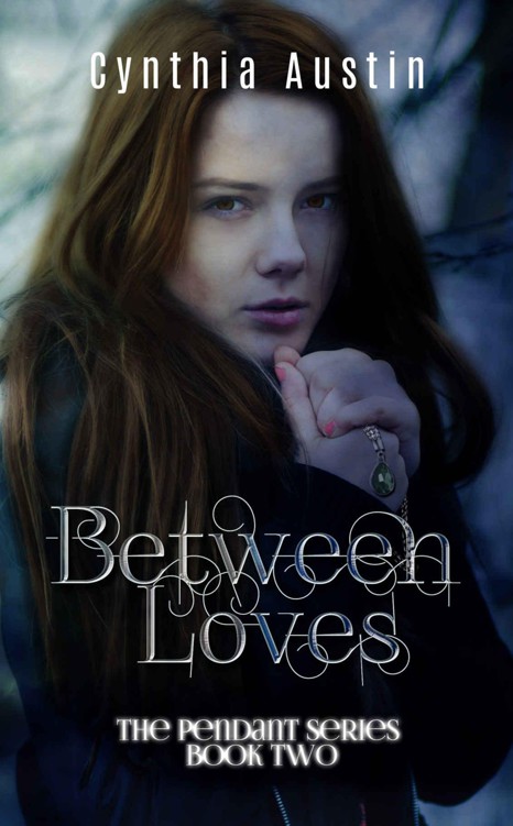 Between Loves (The Pendant Series Book 2)