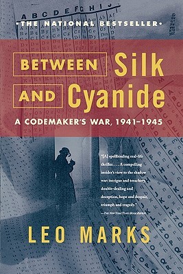 Between Silk and Cyanide: A Codemaker's War, 1941-1945 (2000)