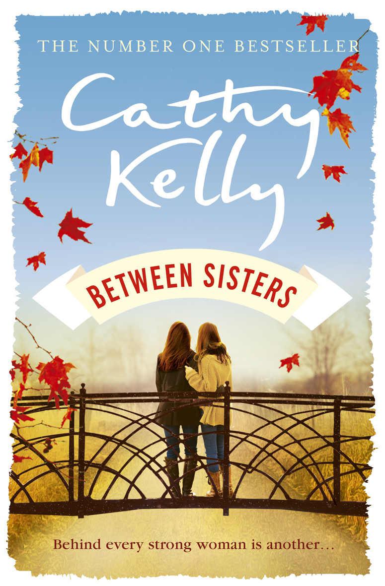 Between Sisters by Cathy Kelly