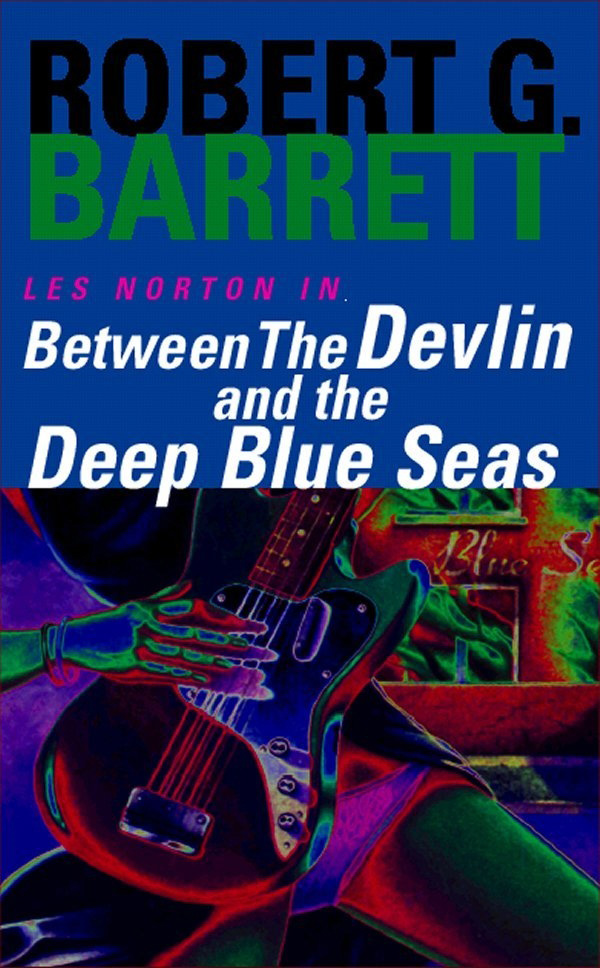 Between the Devlin and the Deep Blue Seas by Robert G. Barrett