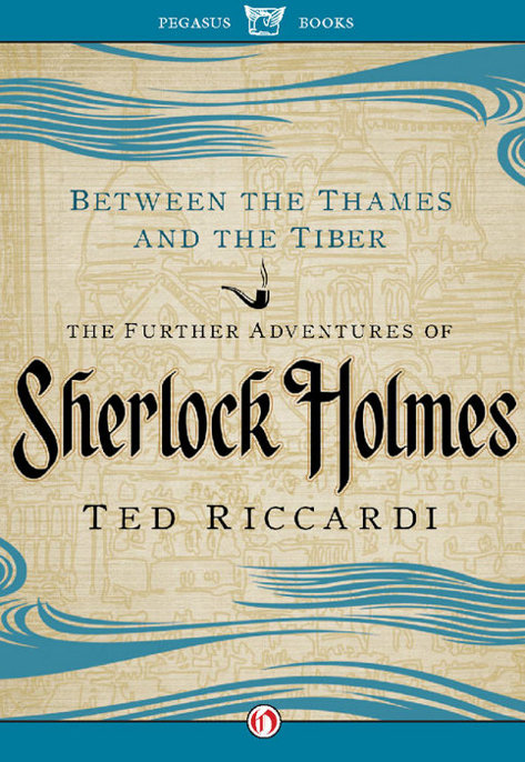 Between the Thames and the Tiber by Ted Riccardi