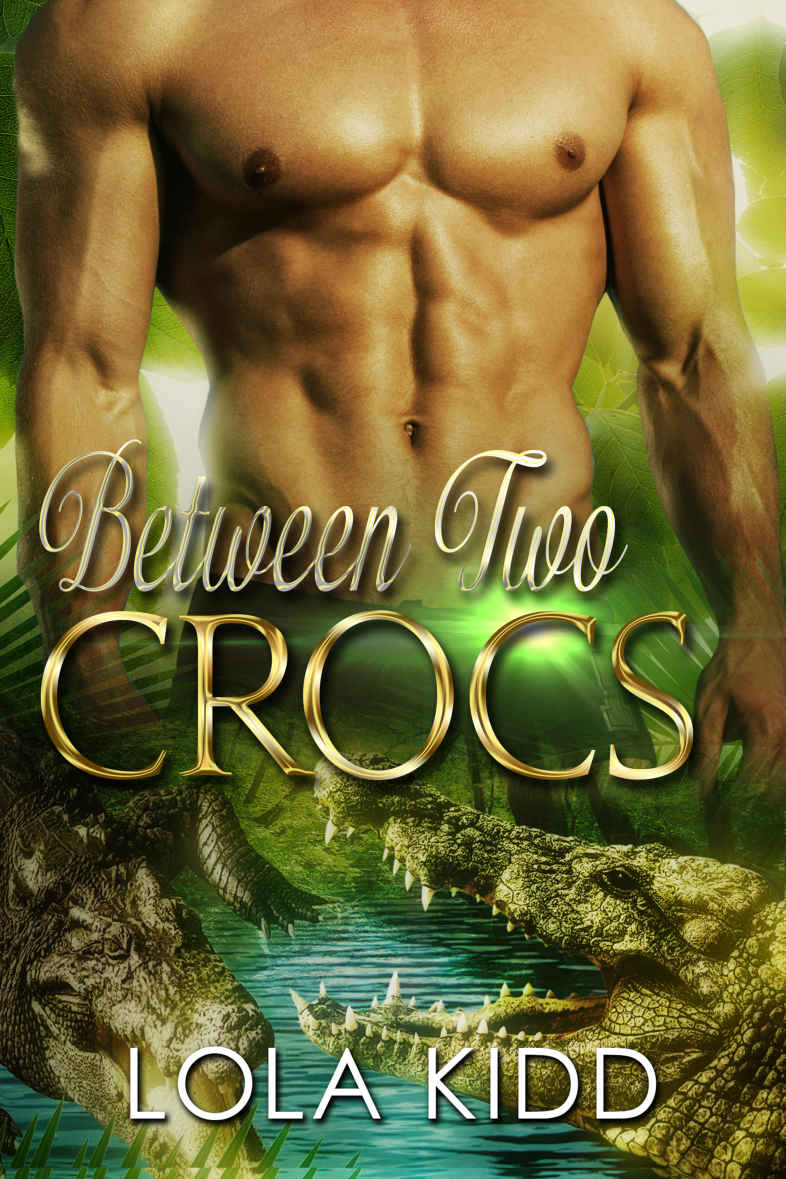 Between Two Crocs: BBW Shapshifter Romance (Safari Shifters Book 2) by Lola Kidd