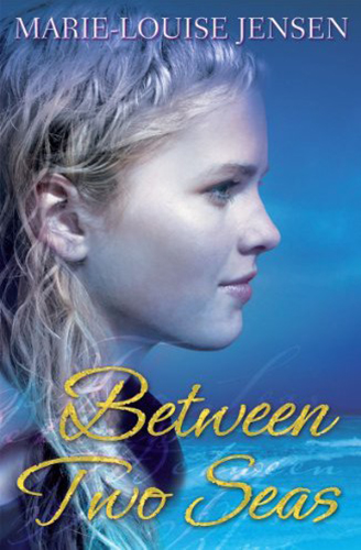 Between Two Seas by Marie-Louise Jensen