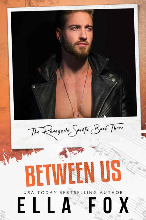 Between Us (The Renegade Saints #3) by Ella Fox