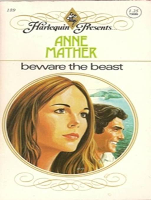 Beware of the Beast by Anne Mather