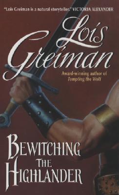 Bewitching The Highlander (2007) by Lois Greiman