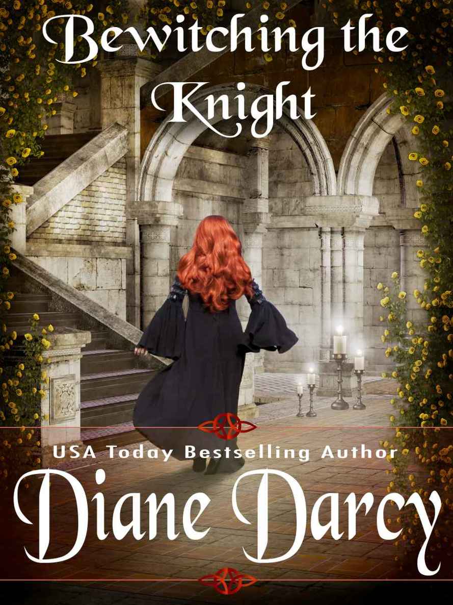 Bewitching the Knight: (A Medieval Time Travel Romance) by Diane Darcy