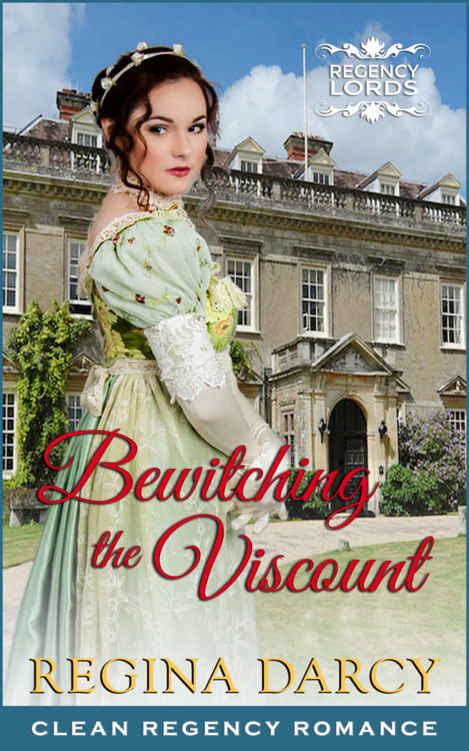 Bewitching the Viscount (Regency Romance) (Regency Lords Book 3)