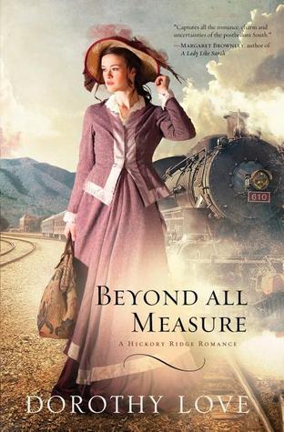 Beyond All Measure (2011) by Dorothy Love