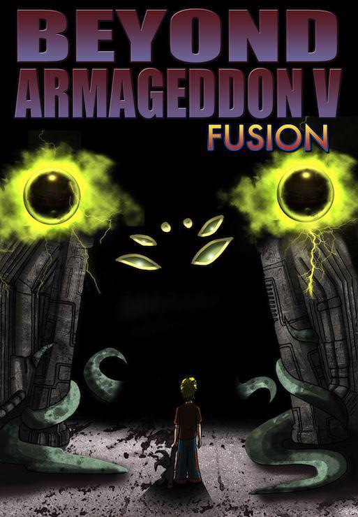 Beyond Armageddon V: Fusion by DeCosmo, Anthony