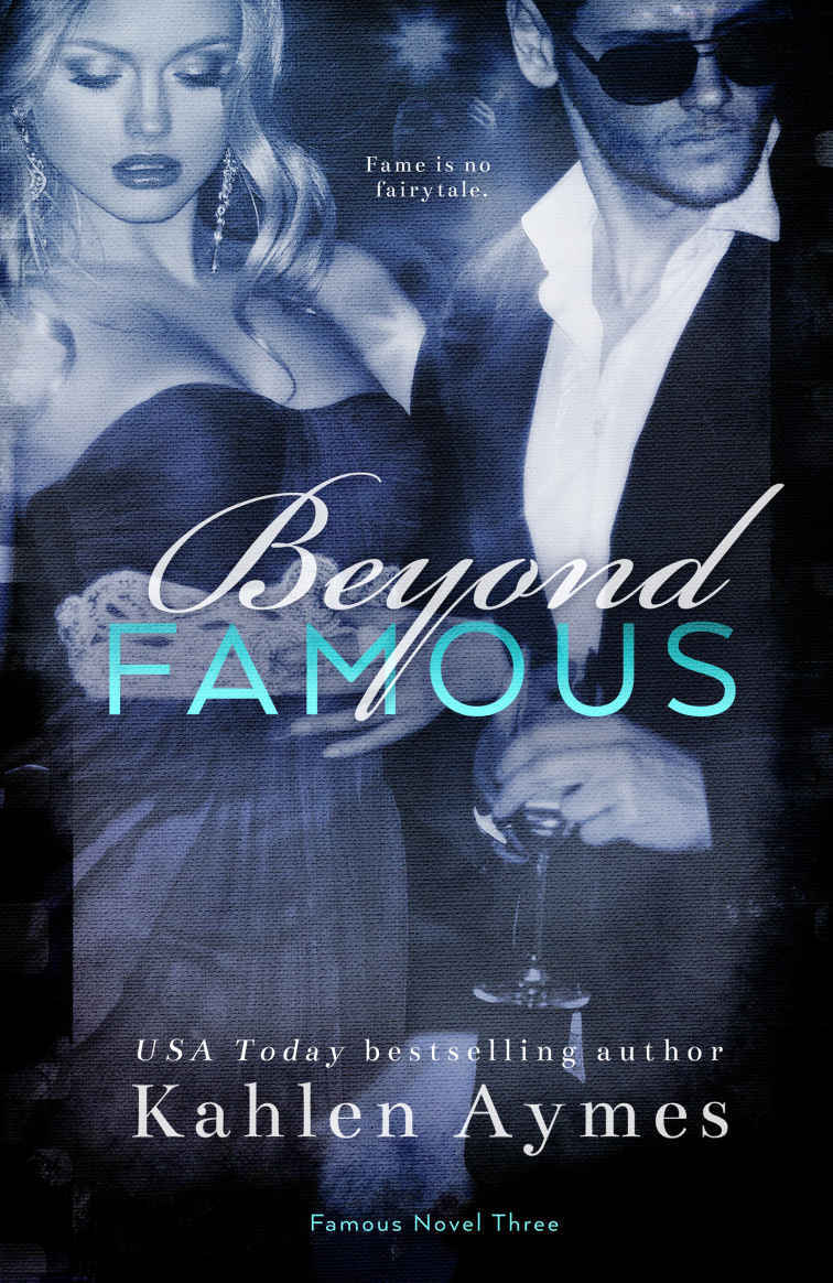 Beyond Famous (Famous #3) by Kahlen Aymes