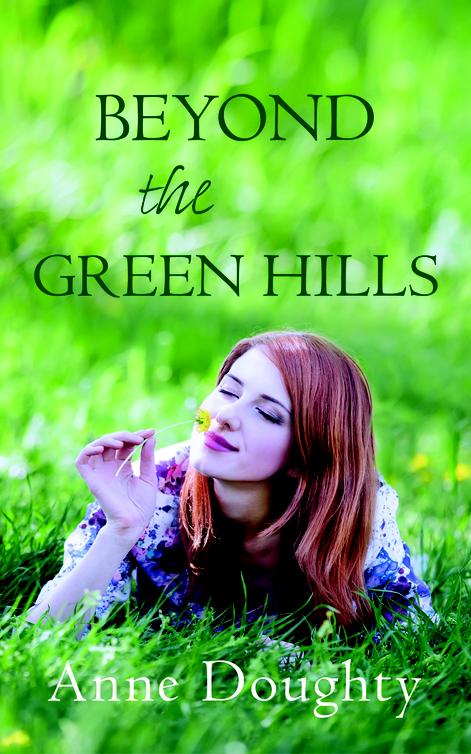 Beyond the Green Hills (2014) by Anne Doughty