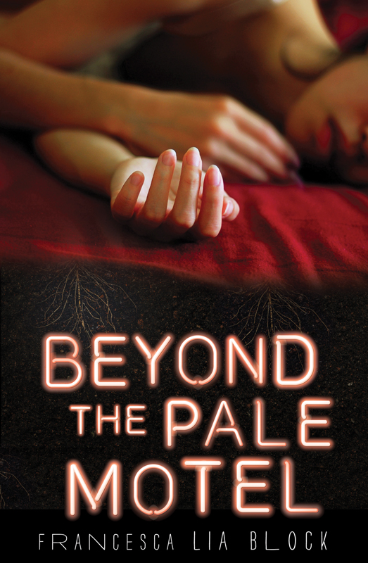 Beyond the Pale Motel by Francesca Lia Block