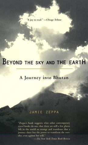 Beyond the Sky and the Earth: A Journey into Bhutan (2000)