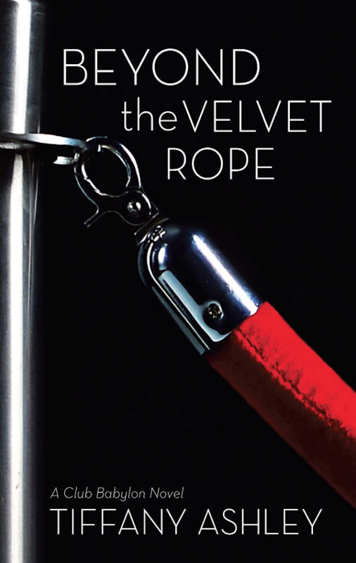 Beyond the Velvet Rope by Tiffany Ashley