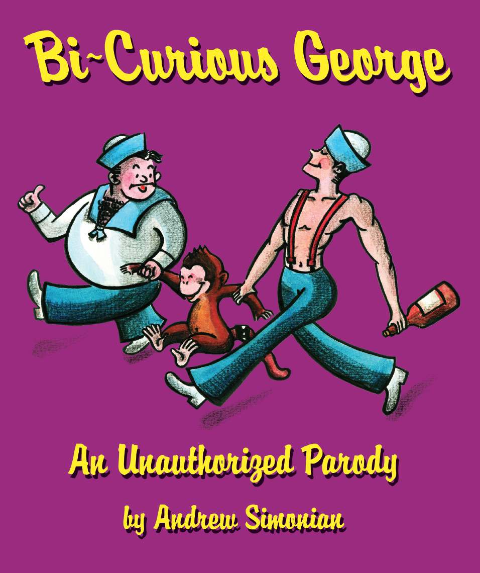 Bi-Curious George by Andrew Simonian