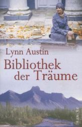 Bibliothek der Träume (2011) by Lynn Austin