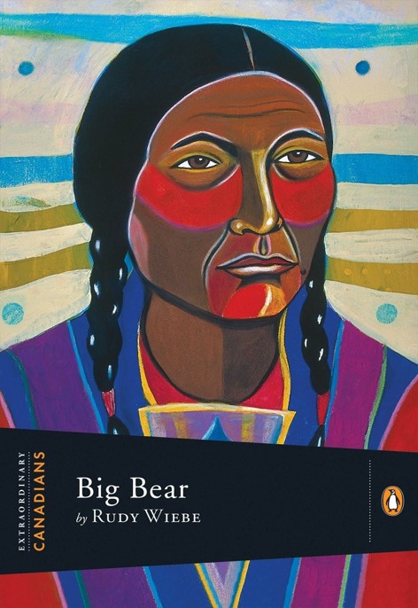 Big Bear by Rudy Wiebe