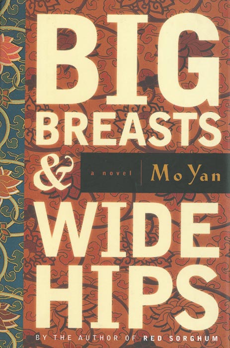 Big Breasts and Wide Hips (2011) by Mo Yan