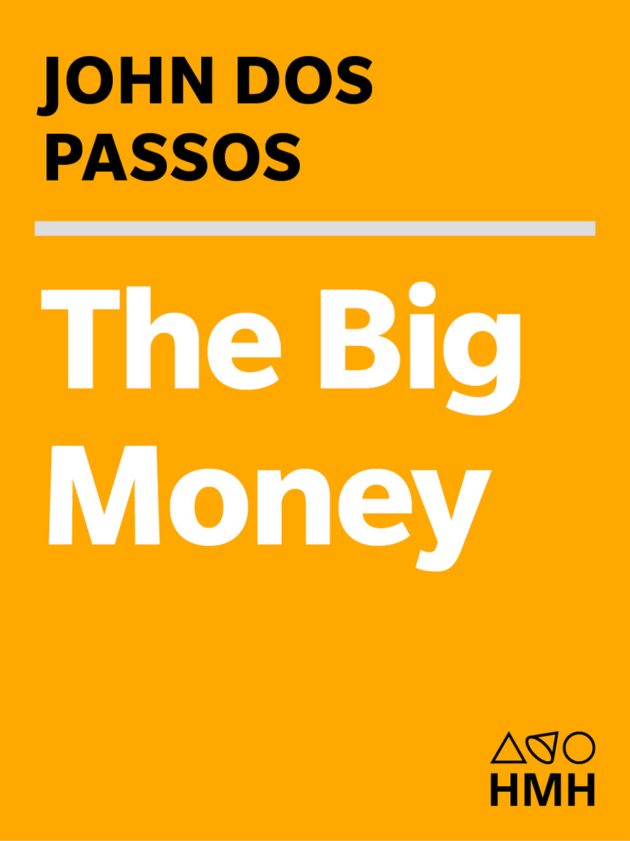 Big Money by John Dos Passos