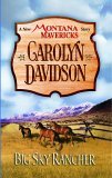 Big Sky Rancher (2005) by Carolyn Davidson